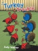 Turkey Trouble (Hardcover) - Judy Walker Photo