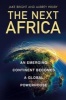 The Next Africa - An Emerging Continent Becomes a Global Powerhouse (Hardcover) - Jake Bright Photo