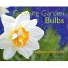 Growing Garden Bulbs (Paperback) - Richard Wilford Photo