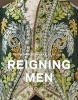 Reigning Men - Fashion in Menswear, 1715-2015 (Hardcover) - Sharon Sadako Takeda Photo