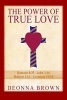 The Power of True Love (Paperback) - Deonna Brown Photo