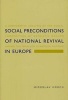 Social Preconditions of National Revival in Europe - A Comparative Analysis of the Social Composition of Patriotic Groups Among the Smaller European Nations (Paperback, New ed) - Miroslav Hroch Photo