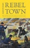 Kentucky Rebel Town - The Civil War Battles of Cynthiana and Harrison County (Hardcover) - William A Penn Photo