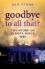 Goodbye to All That? - The Story of Europe Since 1945 (Hardcover) - Dan Stone Photo