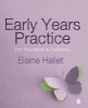 Early Years Practice - For Educators and Teachers (Paperback) - Elaine Hallet Photo