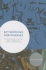 Networking Peripheries - Technological Futures and the Myth of Digital Universalism (Hardcover) - Anita Say Chan Photo