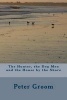 The Hunter, the Dog Men and the House by the Shore. (Paperback) - Peter Groom Photo