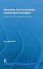 Managing Environmentally Sustainable Innovation - Insights from the Construction Industry (Hardcover) - Bart Bossink Photo