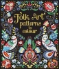 Folk Art Patterns to Colour (Paperback) - Megan Cullis Photo