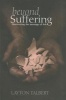 Beyond Suffering - Discovering the Message of Job (Paperback) - Layton Talbert Photo