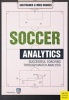 Soccer Analytics - Successful Coaching Through Match Analyses (Paperback) - Ian M Franks Photo