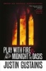 Play with Fire and Midnight at the Oasis - Morris & Chastain Investigations (Paperback) - Justin Gustainis Photo