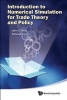 An Introduction to Numerical Simulation for Trade Theory and Policy (Hardcover) - John Gilbert Photo