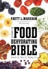 The Food Dehydrating Bible - Grow it. Dry it. Enjoy it! (Paperback) - Brett L Markham Photo