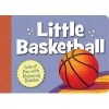 Little Basketball Boardbook (Board book) - Brad Herzog Photo