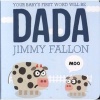 Your Baby's First Word Will Be Dada (Board book) - Jimmy Fallon Photo