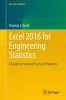 Excel 2016 for Engineering Statistics - A Guide to Solving Practical Problems (Paperback) - Thomas J Quirk Photo