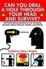 Can You Drill a Hole Through Your Head and Survive? - 180 Fascinating Questions and Amazing Answers about Science, Health, and Nature (Paperback) - Simon Rogers Photo