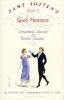 Jane Austen's Guide to Good Manners - Compliments, Charades and Horrible Blunders (Paperback) - Henrietta Webb Photo