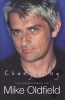 Changeling - The Autobiography of  (Hardcover) - Mike Oldfield Photo