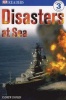 DK Readers L3: Disasters at Sea (Paperback, 1st American ed) - Andrew Donkin Photo