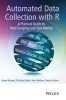 Automated Data Collection with R - A Practical Guide to Web Scraping and Text Mining (Hardcover) - Dominic Nyhuis Photo