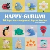 Happy-Gurumi - 20 Super Cute Amigurumi Toys to Crochet (Paperback) - Vanessa Chan Photo