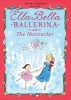 Ella Bella Ballerina and the Nutcracker (Hardcover) - James Mayhew Photo