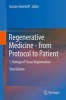 Regenerative Medicine - From Protocol to Patient 2016, No. 1 - Biology of Tissue Regeneration (Hardcover, 3rd Revised edition) - Gustav Steinhoff Photo