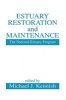 Estuary Restoration and Maintenance - The National Estuary Program (Hardcover) - Michael J Kennish Photo