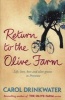 Return to the Olive Farm (Paperback) - Carol Drinkwater Photo