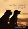 Spirituality of Pets (Hardcover) - James Taylor Photo