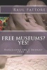 Free Museums? Yes! (Paperback) - MR Raul Fattore Photo