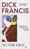 To the Hilt (Paperback, Berkley mass-market ed) - Dick Francis Photo