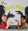 Hand Play - Band 03/Yellow (Paperback) - Elspeth Graham Photo