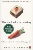 The End of Overeating - Taking Control of Our Insatiable Appetite (Paperback) - David Kessler Photo