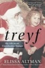 Treyf - My Life as an Unorthodox Outlaw (Hardcover) - Elissa Altman Photo