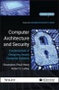 Computer Architecture and Security - Fundamentals of Designing Secure Computer Systems (Hardcover) - Shuangbao Paul Wang Photo