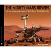 The Mighty Mars Rovers - The Incredible Adventures of Spirit and Opportunity (Hardcover) - Elizabeth Rusch Photo