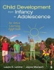 Child Development from Infancy to Adolescence - An Active Learning Approach (Paperback) - Laura E Levine Photo