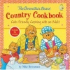 The Berenstain Bears' Country Cookbook - Cub-Friendly Cooking with an Adult (Hardcover) - Mike Berenstain Photo