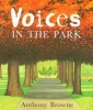 Voices in the Park (Paperback, 1st American pbk. ed) - Anthony Browne Photo