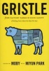 Gristle - From Factory Farms to Food Safety (Thinking Twice About the Meat We Eat) (Paperback) - Moby Photo