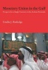 Monetary Union in the Gulf - Prospects for a Single Currency in the Arabian Peninsula (Paperback) - Emilie Rutledge Photo