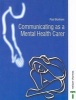 Communicating as a Mental Health Carer (Paperback, New edition) - Paul Bonham Photo