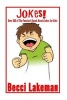 Jokes - Over 100 of the Funniest Knock Knock Jokes for Kids (Paperback) - Becci Lakeman Photo