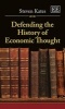 Defending the History of Economic Thought (Hardcover) - Steven Kates Photo