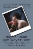 Maybe Down But Never Out - Surviving Life's Ups, Downs, and All Arounds (Paperback) - Paul G Frendo Photo