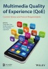 Multimedia Quality of Experience (QoE) - Current Status and Future Requirements (Hardcover) - Tasos Dagiuklas Photo