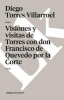 Visiones y Visitas de Torres Con Don Francisco de Quevedo Por La Corte (English, Spanish, Paperback) - Diego Torres De Villarroel Photo